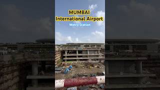 मुंबई अंतर्राष्ट्रीय हवाई अड्डा - मेट्रो स्टेशन #airport #mumbaiairport #metronews