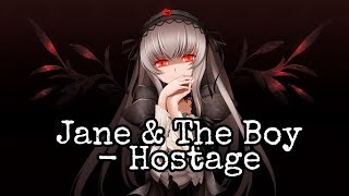 Nightcore - Hostage [Jane & The Boy] (Lyrics)