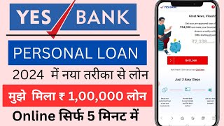 Yes Bank Personal Loan 2024 | Instant Personal Loan | How to Apply Yes Bank Personal Loan