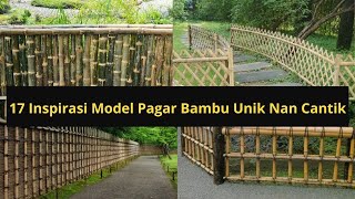 17 Inspirasi Model Pagar Bambu Unik Nan Cantik