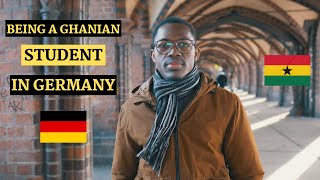 BEING A GHANIAN STUDENT IN GERMANY🇩🇪