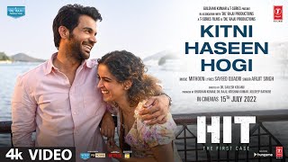 Kitni Haseen Hogi - HIT: The First Case | Rajkummar, Sanya | Mithoon, Arijit S, Sayeed Q | Bhushan K