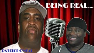 Patrice O'Neal-Being Real...Reaction!!