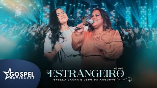 Stella Laura e Jéssica Augusto | Estrangeiro[DVD Eis-me Aqui]