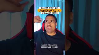 Audio em alta não viraliza Reels no Instagram!! Explico no comentário!