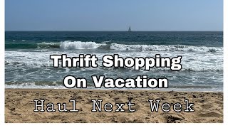 On Vacation || Stay Tuned for Thrift Haul Next Week || Beach Sounds || Calm Ocean Waves