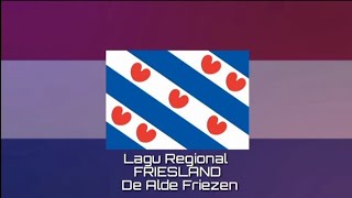 Lagu Regional FRIESLAND - De Alde Friezen