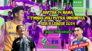 INILAH DAFTAR 14 NAMA TIMNAS VOLI PUTRA SEA V LEAGUE 2024 & Jadwal Pertandingan