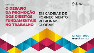 PARTE 1 - O Desafio da Promoção dos Direitos Fundamentais no Trabalho