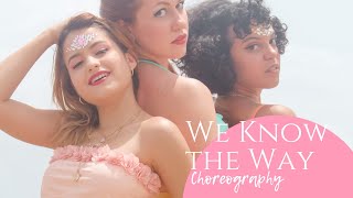 "We Know the Way" Choreography 🌊