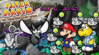 WE GO TO WAR AGAINST THE JABBIES! Paper Mario: The Thousand Year Door 100% Playthrough #26