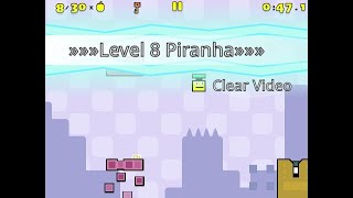 Level 8 Piranha (💥💥💥) (Lunatic Appel) clear video