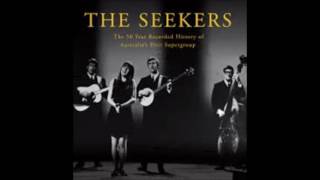 The Seekers -  I'll Never Find Another You