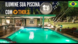 Iluminação Tholz para piscina✨| Ilumine sua piscina com a melhor qualidade 🇧🇷 | Cápsula em português