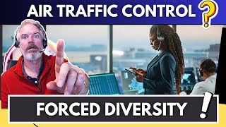 Diversity NONSENSE in Air Traffic Control - SAVE YOURSELF!