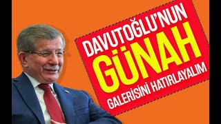 DAVUTOĞLU BUNLARI UNUTTUĞUMUZU SANIYOR