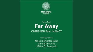 Far Away (Christos Fourkis Remix)