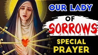 💙 Miraculous Prayer to Our Lady of Sorrows