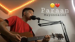 Paraan - Mayonnaise (acoustic cover)