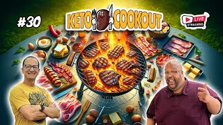 Keto Cookout Live! #30