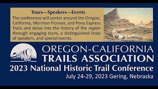 National Historic Trails Conference July 24 - 29, Gering, Nebraska