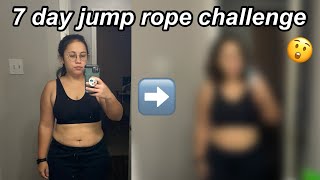 I did a 7 day jump rope challenge