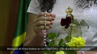 Mensagem de Nossa Senhora no Vale da Imaculada Conceição-18/02/2022- Retiro de Carnaval-Terceiro dia