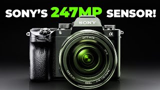 Sony’s 247 MP Monster Sensor Camera!