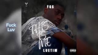 YGS Luetim - Fuck Luv [Official Audio]