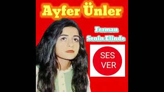 Ferman Senin Elinde - Ayfer Ünler