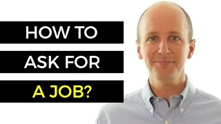 Interview Questions And Answers - How To Ask For A Job