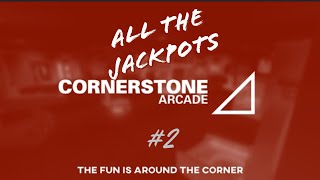 Cornerstone Arcade: ALL THE JACKPOTS #2