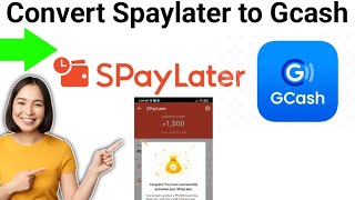 How to Instantly Convert Spaylater to Gcash (2025)