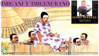 IKINYARWANDA:IMIGANI Y´IMIGENURANO/INSIGAMIGANI NYITIRIRO/Umugani muremure(Rwandan Culture)