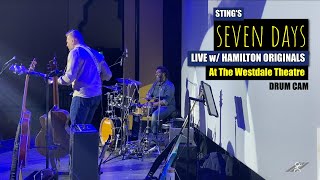 'Seven Days' - Sting | Live w/ Hamilton Originals @ The Westdale Theatre 🎭