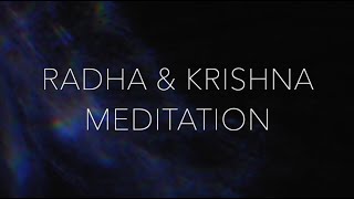 RADHA & KRISHNA MEDITATION - Engage with the energy of your Beloved