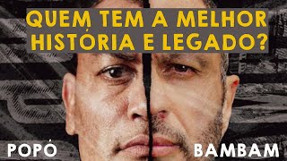 QUEM TEM A MELHOR HISTÓRIA E LEGADO ? Bambam ou Popó?