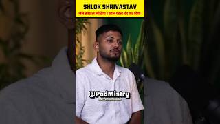 Shlok Shrivastav on Social mediya | ft #shorts #ytshorts @PodMistry #viral