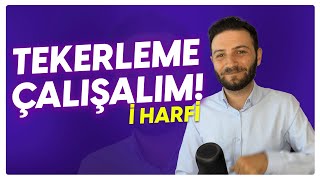 TEKERLEME OKUYALIM! (İ Harfi) | Tolga Günhan