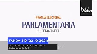 TV5 Satelital - Tanda 319 + Franja Electoral (Noche) (22-10-2021)