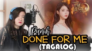 [TAGALOG] DONE FOR ME-PUNCH 펀치 (HOTEL DEL LUNA 호텔 델루나 OST) by Marianne Topacio