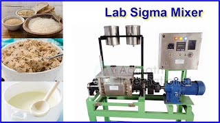 Lab Sigma Mixer, Z Blade Mixer 2, 5, 10, 20, 50 Liters Capacity