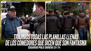 "Trajimos todas las planillas llenas de los comedores que les dicen fantasma" // Edgardo Polo Obrero