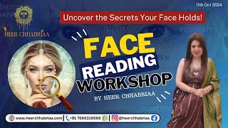 Face Reading FREE Workshop | 11th Oct 2024 | Uncover the Secrets your Face Holds | Heer Chhabriaa