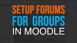 Setting up Moodle forums where students contribute in groups