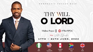 PPR || THY WILL, O LORD || 19TH JUNE 2024 || PST VICTOR EFORUOKU