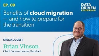 Benefits of Cloud Migration—and How To Prepare for the Transition