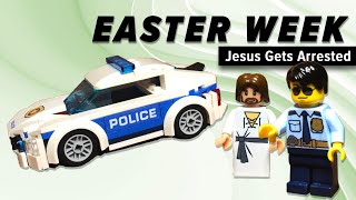 Easter Week: JESUS GETS ARRESTED