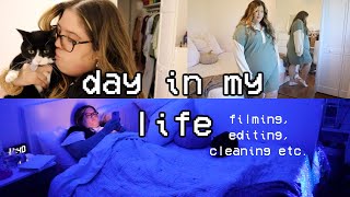 Day in the life filming, editing & cleaning