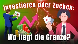 Investieren oder Zocken: Wo liegt die Grenze?